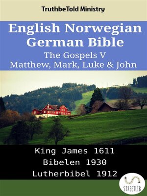 cover image of English Norwegian German Bible--The Gospels V--Matthew, Mark, Luke & John